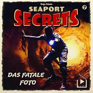 Seaport Secrets 7 - Das fatale Foto als Hörbuch