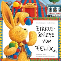 Zirkusbriefe von Felix