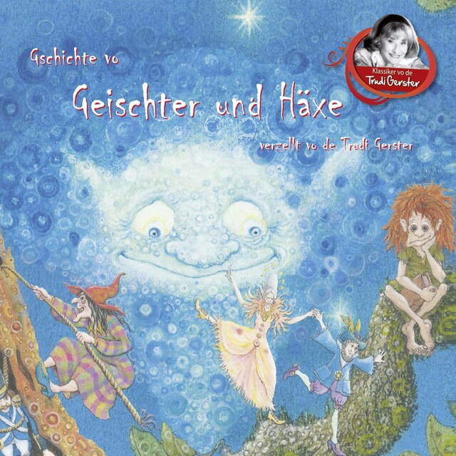 Book cover for Gschichte vo Geischter und Häxe verzellt vo de Trudi Gerster