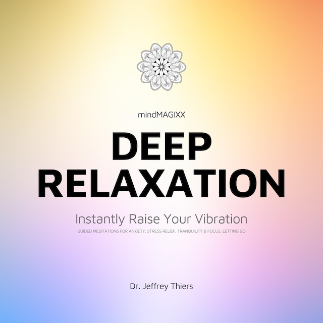 Buchcover für Deep Relaxation: Instantly Raise Your Vibration