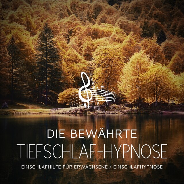 Buchcover für Die bewährte Tiefschlaf-Hypnose | Einschlafhypnose | Einschlafhilfe für Erwachsene