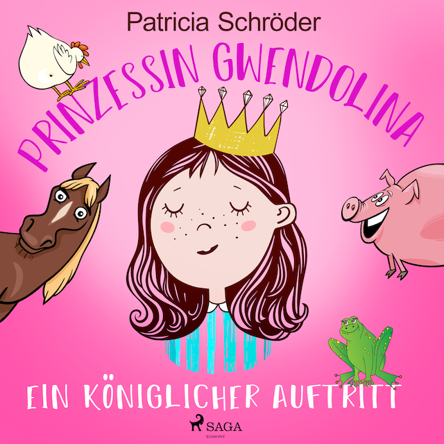 Book cover for Prinzessin Gwendolina: Ein königlicher Auftritt