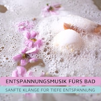 Entspannungsmusik fürs Bad