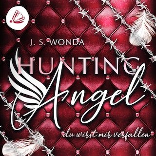 Hunting Angel. Du wirst mir verfallen als Hörbuch