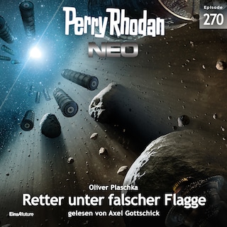Perry Rhodan Neo 270: Retter unter falscher Flagge als Hörbuch