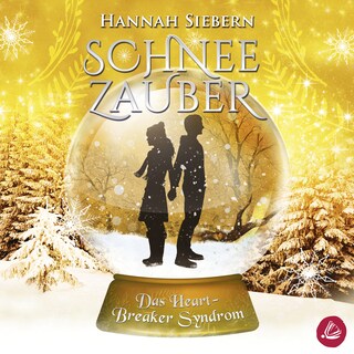 Das Heartbreaker Syndrom (Schneezauber 3) als Hörbuch