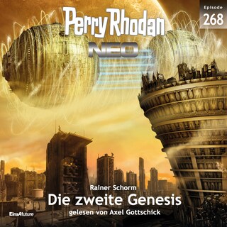 Perry Rhodan Neo 268: Die zweite Genesis als Hörbuch