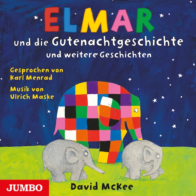 Copertina del libro per Elmar und die Gutenachtgeschichte und weitere Geschichten