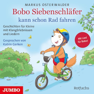 Bobo Siebenschläfer kann schon Rad fahren als Hörbuch