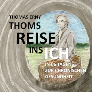 Thoms Reise ins Ich als Hörbuch