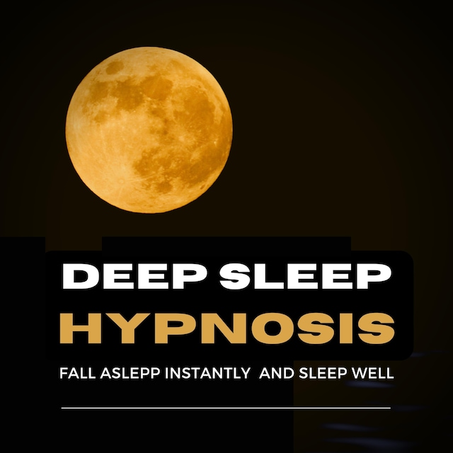 Kirjankansi teokselle Deep Sleep Hypnosis