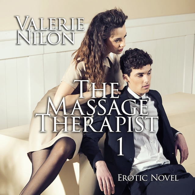The Massage Therapist 1 | Erotic Novel