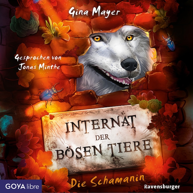 Book cover for Internat der bösen Tiere. Die Schamanin [Band 5 (Ungekürzt)]