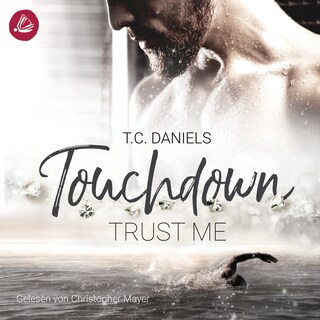 Touchdown. Trust Me als Hörbuch