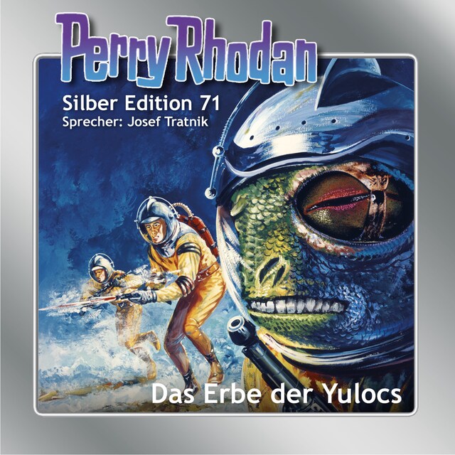 Book cover for Perry Rhodan Silber Edition 71: Das Erbe der Yulocs