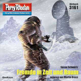 Perry Rhodan 3161: Fremde in Zeit und Raum als Hörbuch