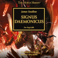 The Horus Heresy 21: Signus Daemonicus