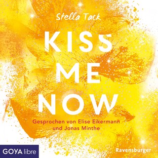 Kiss Me Now (Kiss the Bodyguard-Reihe, Band 3 [Ungekürzt]) als Hörbuch