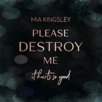 Please Destroy Me