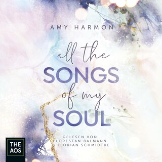 All the Songs of my Soul als Hörbuch