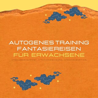 Autogenes Training & Fantasiereisen für Erwachsene (XXL-Bundle) als Hörbuch