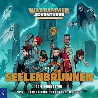 Warhammer Adventures - Die Acht Reiche 06 als Hörbuch