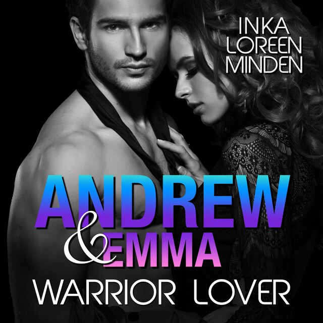 Book cover for Andrew & Emma - Warrior Lover 6