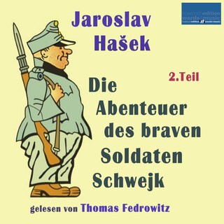 Die Abenteuer des braven Soldaten Schwejk als Hörbuch