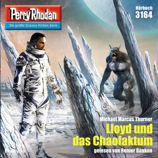Perry Rhodan 3164: Lloyd und das Chaofaktum als Hörbuch