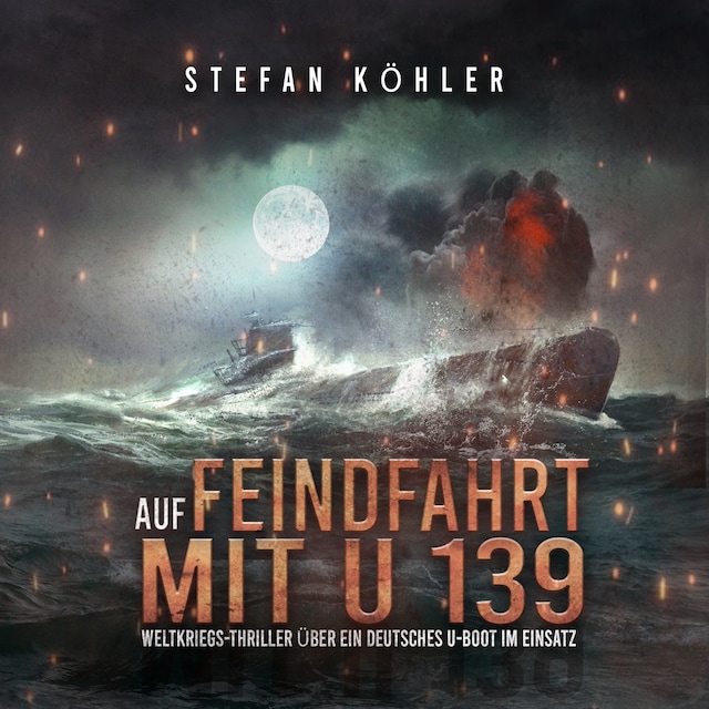 Couverture de livre pour Auf Feindfahrt mit U 139
