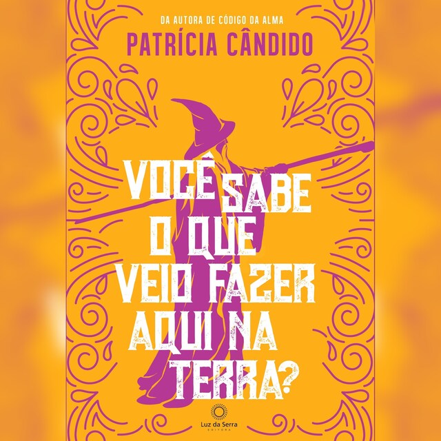 Portada de libro para Você sabe o que veio fazer aqui na terra?