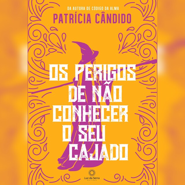 Book cover for Os perigos de não conhecer o seu cajado