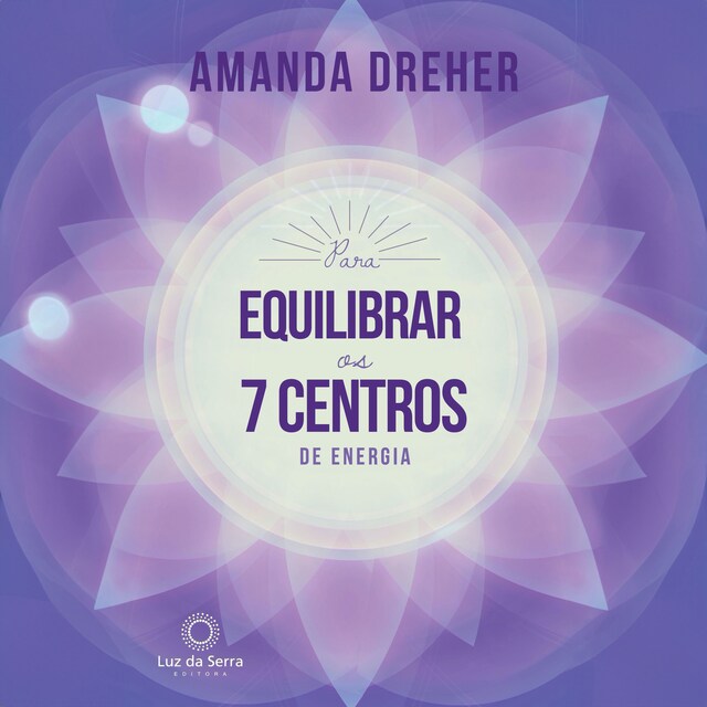 Book cover for Para Equilibrar os 7 Centros de Energia