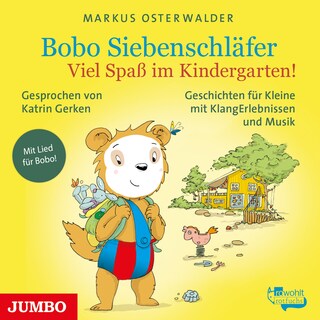 Bobo Siebenschläfer. Viel Spaß im Kindergarten! als Hörbuch