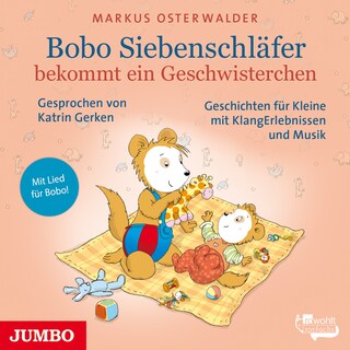 Bobo Siebenschläfer bekommt ein Geschwisterchen als Hörbuch