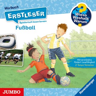 Fußball (Wieso? Weshalb? Warum? ERSTLESER, Folge 7) als Hörbuch
