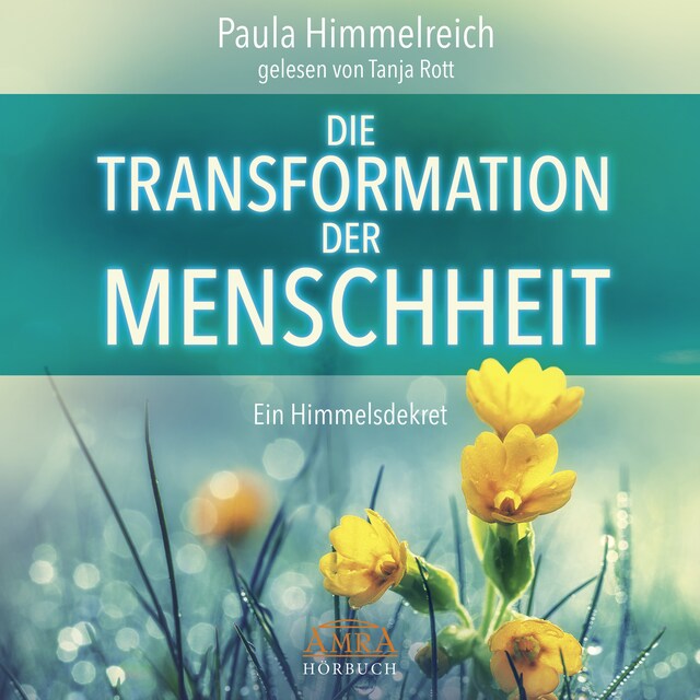 Okładka książki dla DIE TRANSFORMATION DER MENSCHHEIT. Ein Himmelsdekret
