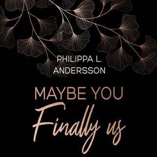 Maybe You Finally Us als Hörbuch