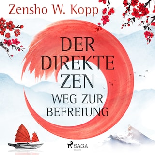 Der direkte ZEN-Weg zur Befreiung als Hörbuch
