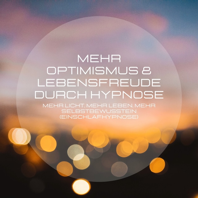 Buchcover für Mehr Optimismus & Lebensfreude durch Hypnose