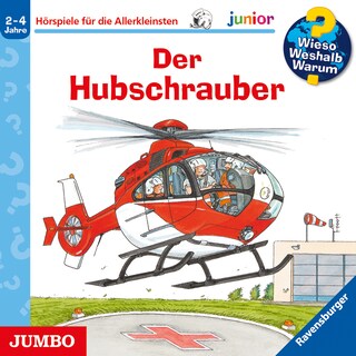 Der Hubschrauber (Wieso? Weshalb? Warum? JUNIOR, Folge 26) als Hörbuch