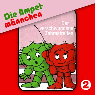 02: Der verschwundene Zebrastreifen als Hörbuch