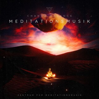 CHAKRA BALANCE: Meditationsmusik als Hörbuch