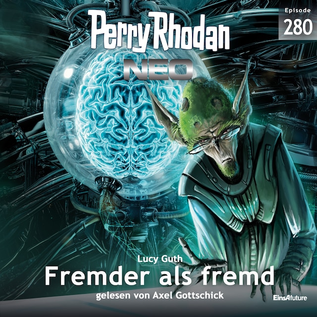 Boekomslag van Perry Rhodan Neo 280: Fremder als fremd