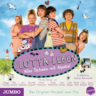Mein Lotta-Leben. Alles Tschaka mit Alpaka! als Hörbuch