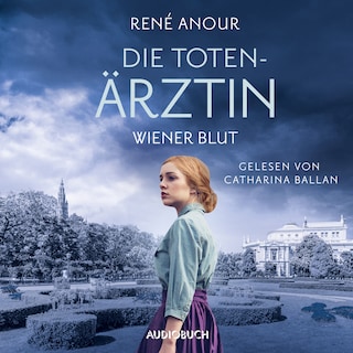 Die Totenärztin: Wiener Blut (ungekürzt) als Hörbuch