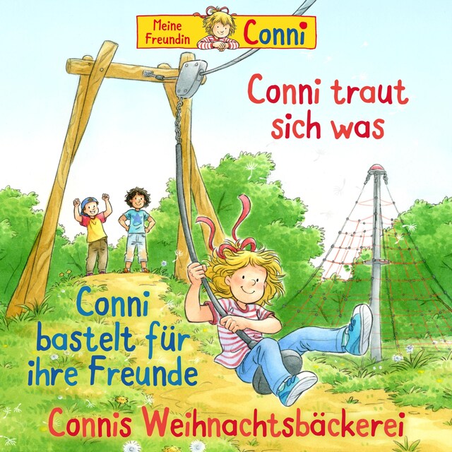 Portada de libro para Conni traut sich was / Conni bastelt für ihre Freunde / Connis Weihnachtsbäckerei