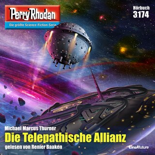 Perry Rhodan 3174: Die Telepathische Allianz als Hörbuch