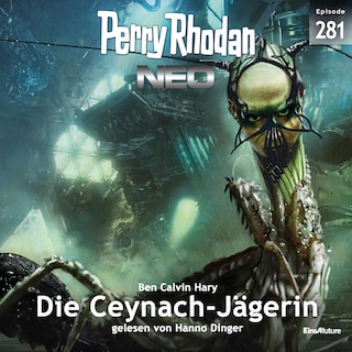 Perry Rhodan Neo 281: Die Ceynach-Jägerin als Hörbuch
