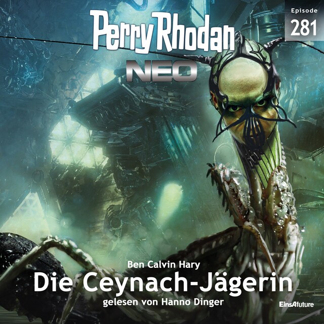 Book cover for Perry Rhodan Neo 281: Die Ceynach-Jägerin